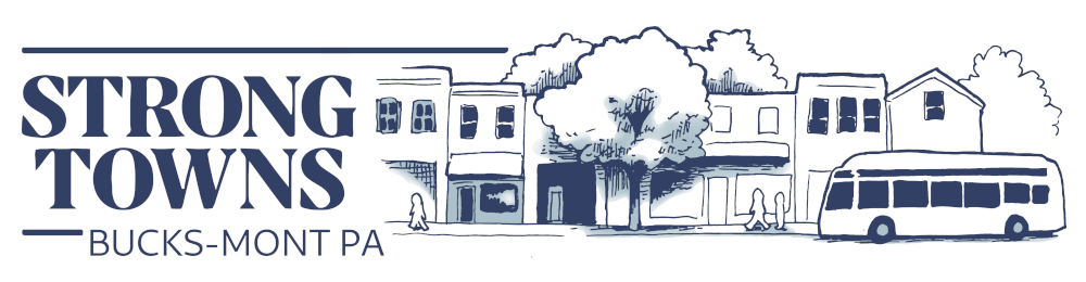 Strong Towns Bucks-Mont PA